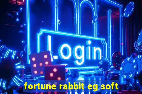 fortune rabbit eg soft